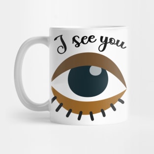 I See You Mug